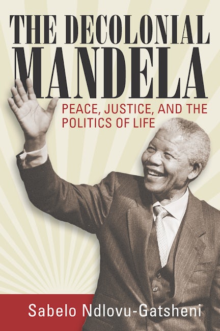 Book cover image for The Decolonial Mandela ISBN: 9781785331183